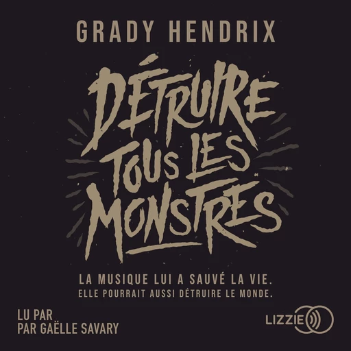 Détruire tous les monstres - Grady Hendrix - Univers Poche