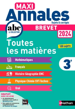 Maxi-Annales ABC du Brevet 2024 - Toutes les matières 3e : Maths - Français - Histoire-Géographie EMC (Enseignement Moral et Civique) - Physique-Chimie - SVT - Technologie - Oral - Corrigés - EPUB