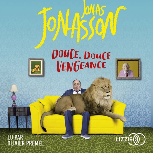 Douce, douce vengeance - Jonas Jonasson - Univers Poche