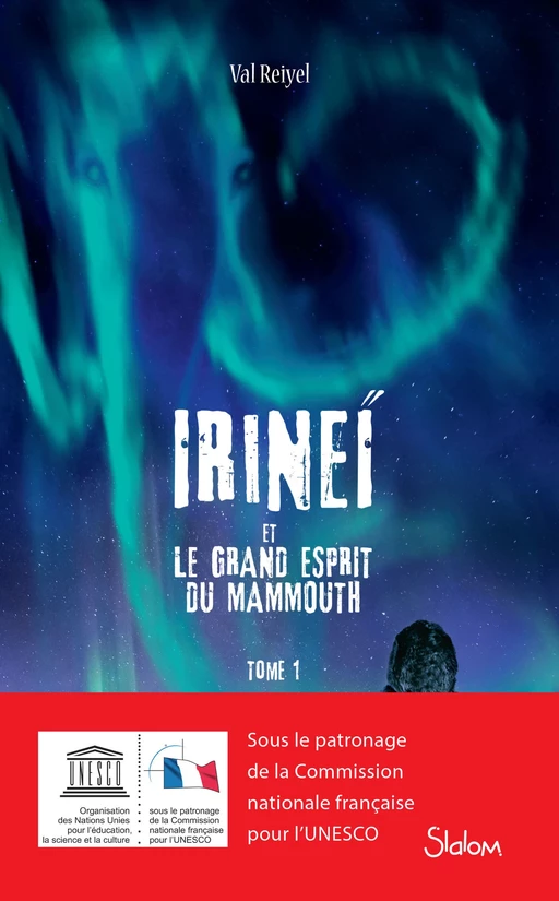 Irineï et le Grand Esprit du mammouth (T1) - Lecture roman jeunesse fantastique - Dès 10 ans - Val Reiyel - edi8