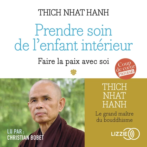 Prendre soin de l'enfant intérieur - Nhat Thich Hanh - Univers Poche