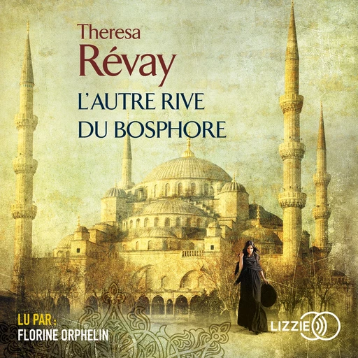 L'autre rive du Bosphore - Thérésa Révay - Univers Poche