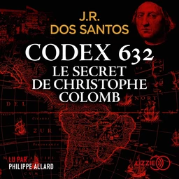 Codex 632 : le secret de Christophe Colomb