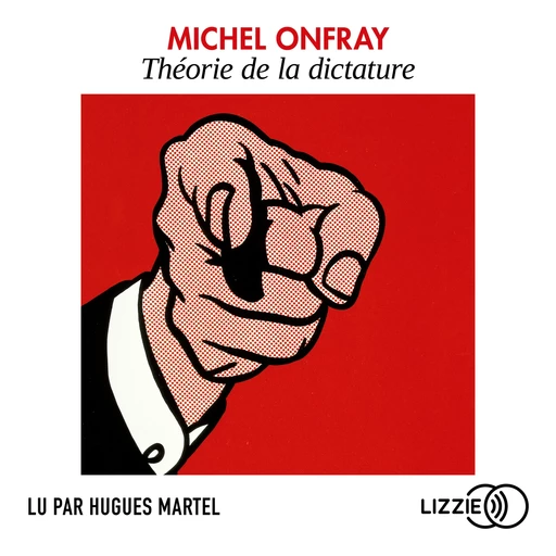 Théorie de la dictature - Michel Onfray - Univers Poche