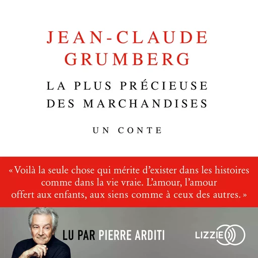 La plus précieuse des marchandises - Jean-Claude Grumberg - Univers Poche