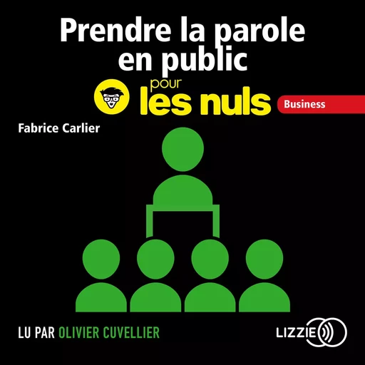 Prendre la parole en public pour les Nuls - Fabrice Carlier - Univers Poche