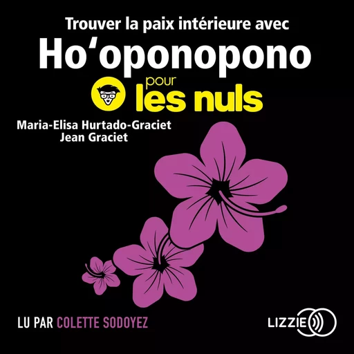 Trouver la paix intérieure avec Ho'oponopono pour les Nuls - Jean Graciet, Maria Elisa Hurtado Graciet - Univers Poche