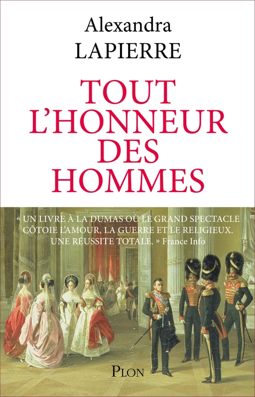 Tout l'honneur des hommes - Alexandra Lapierre - Place des éditeurs