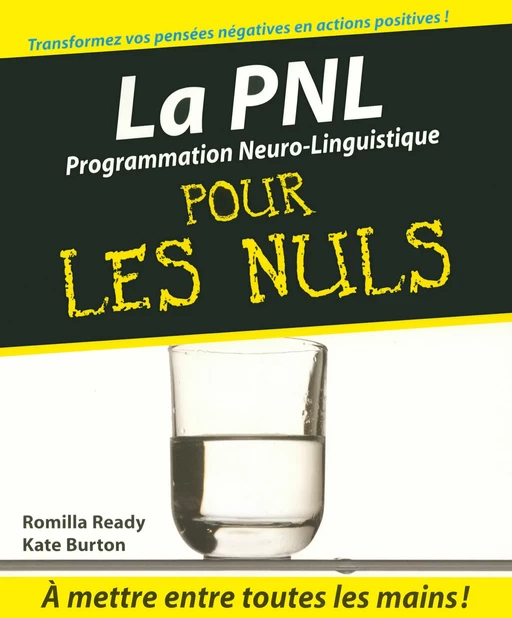 PNL - La Programmation neuro-linguistique Pour les Nuls - Romilla Ready, Kate Burton - edi8