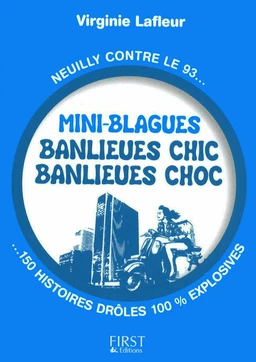 Le Petit Livre de - Mini blagues banlieues chic, banlieues choc