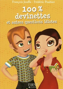 Petit livre de - 100 % devinettes et autres questions idiotes