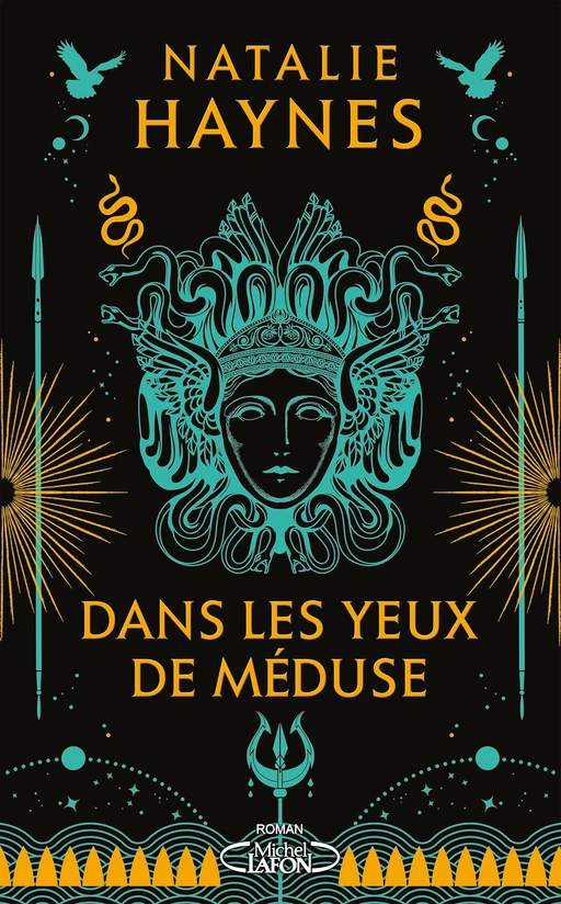 Dans les yeux de Méduse - Natalie Haynes - Michel Lafon