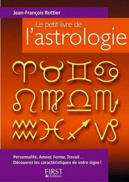 Le Petit Livre de - L'Astrologie - Jean-François Rottier - edi8