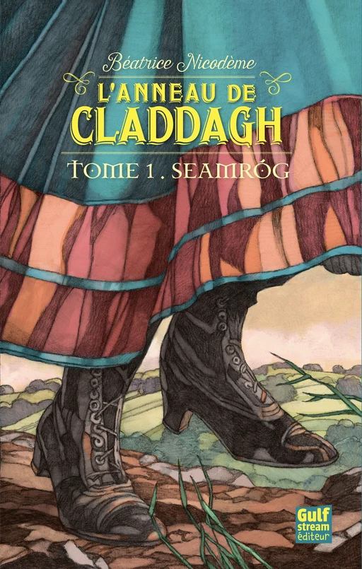 L'anneau de Claddagh - tome 1 Seamrog - Béatrice Nicodème - Gulf stream Editeur