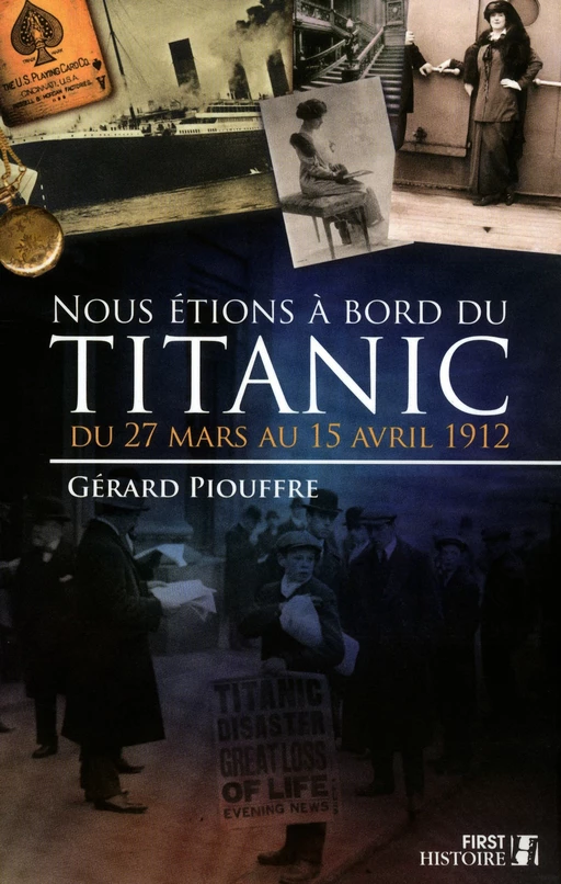 Nous étions à bord du Titanic - Gérard Piouffre - edi8