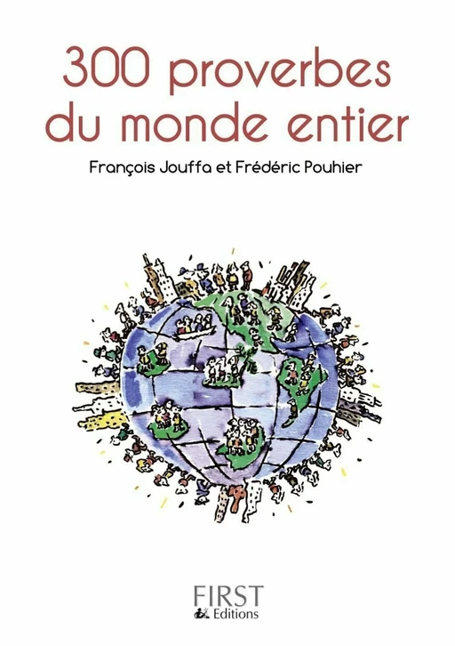 Petit livre de - 300 proverbes du monde entier - Francois Jouffa, Frédéric Pouhier - edi8