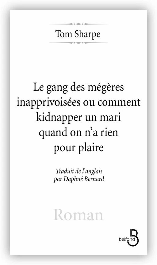 Les Gang des mégères inapprivoisées - Tom Sharpe - Place des éditeurs