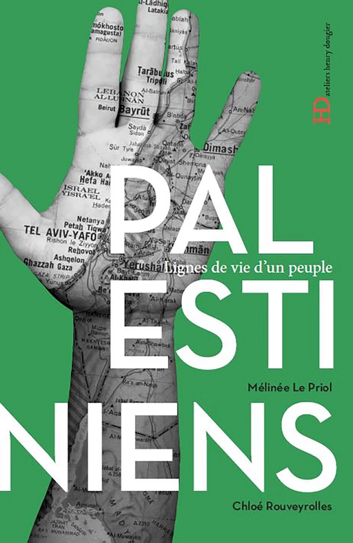 Les Palestiniens - Mélinée Le Priol, Chloé Rouveyrolles - Ateliers Henry Dougier