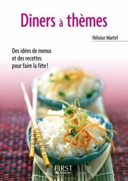 Le Petit Livre de - Dîners à thèmes