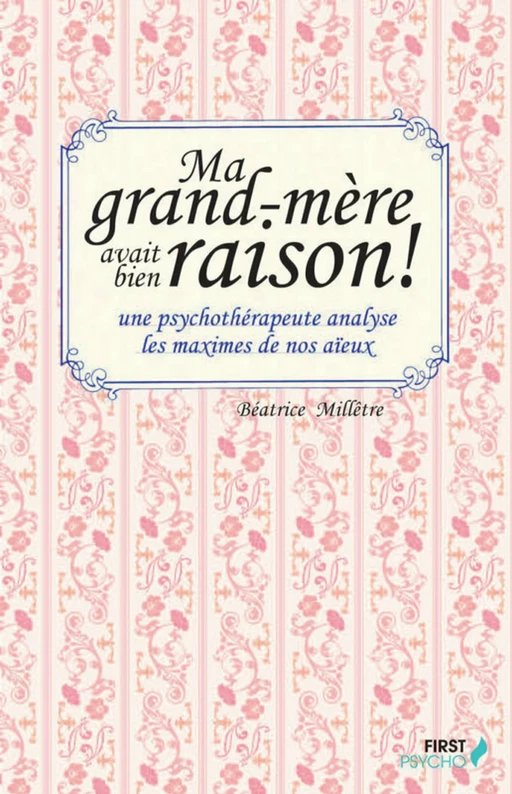 Ma grand-mère avait bien raison - Béatrice Millêtre - edi8