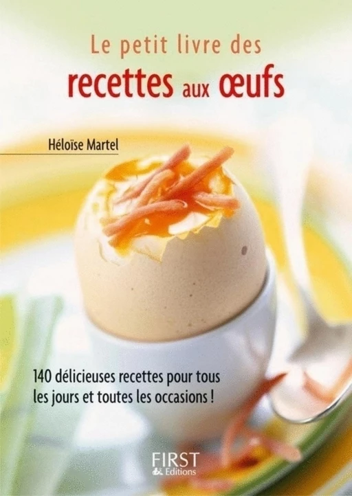 Le Petit Livre de - Recettes aux œufs - Héloïse MARTEL - edi8