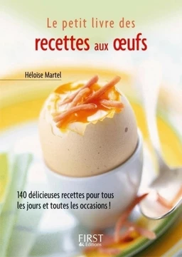 Le Petit Livre de - Recettes aux œufs