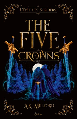 The Five Crowns - Livre 2 - L'Épée des sorciers - Romantasy - Roman young adult