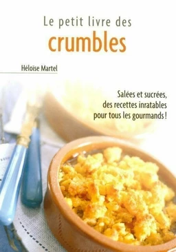 Le Petit Livre de - Crumbles