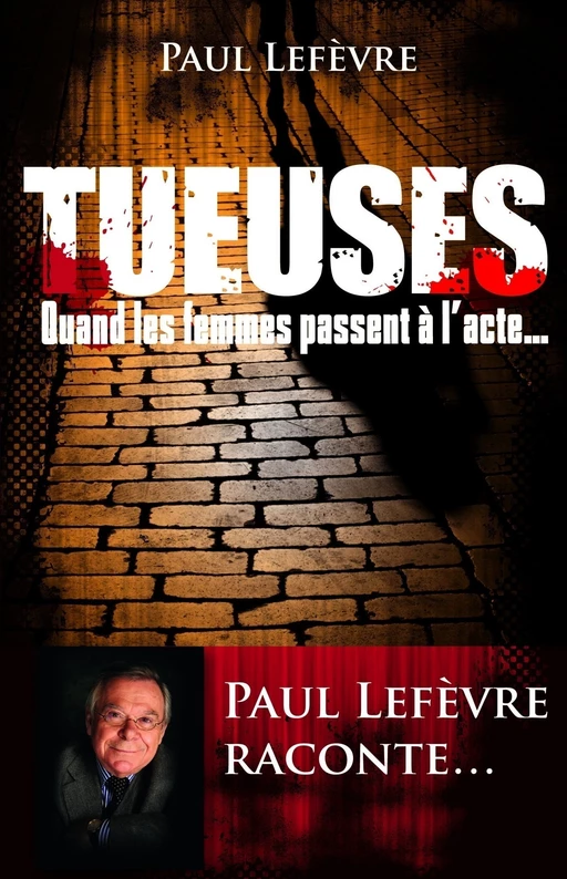 Tueuses - Paul Lefèvre - edi8