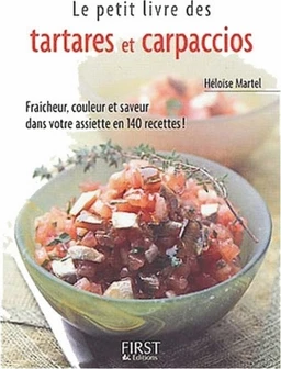 Le Petit Livre de - Tartares et carpaccios