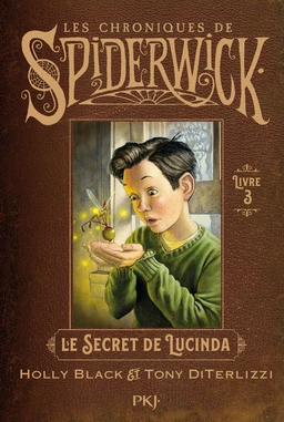 Spiderwick - tome 03 : Le secret de Lucinda