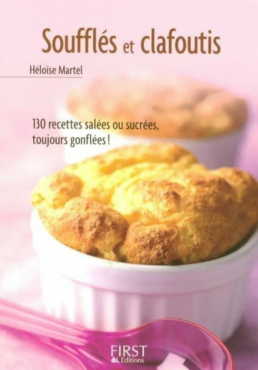 Le Petit Livre de - Soufflés et clafoutis - Héloïse MARTEL - edi8