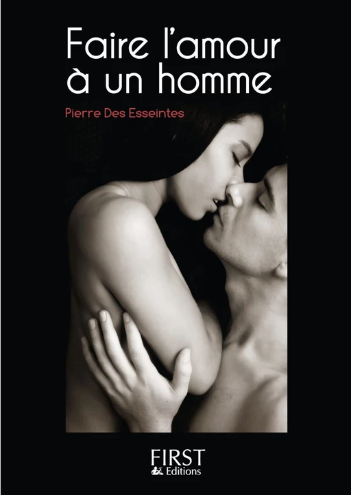 Petit Livre de - Faire l'amour à un homme - Pierre Des Esseintes - edi8