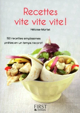 Le Petit Livre de - Recettes vite, vite, vite !