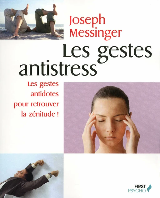 Les gestes antistress - Joseph Messinger - edi8