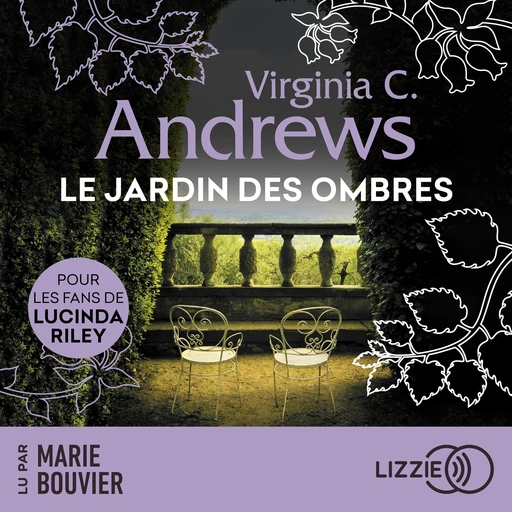 Le jardin des ombres - Fleurs captives - Tome 5 - V.C Andrews - Univers Poche