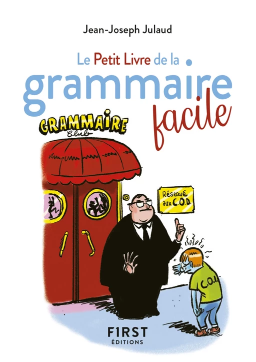 Le Petit Livre de la grammaire facile, 2e édition - Jean-Joseph Julaud - edi8