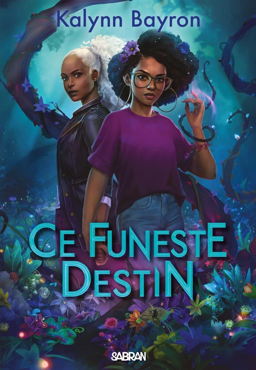 Ce Funeste destin (e-book) - Volume 02 - Kalynn Bayron - Eilean Books