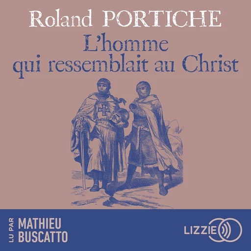 L'homme qui ressemblait au Christ - Roland Portiche - Univers Poche