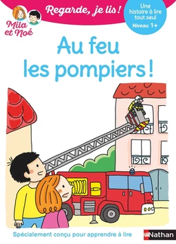 Regarde je lis ! Une histoire à lire tout seul - Au feu les pompiers ! Niveau 1 - Livre numérique