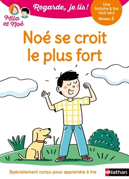 Regarde je lis ! Une histoire à lire tout seul - Les exploits de Noé Niveau 2 - Dès 5 ans - Livre numérique