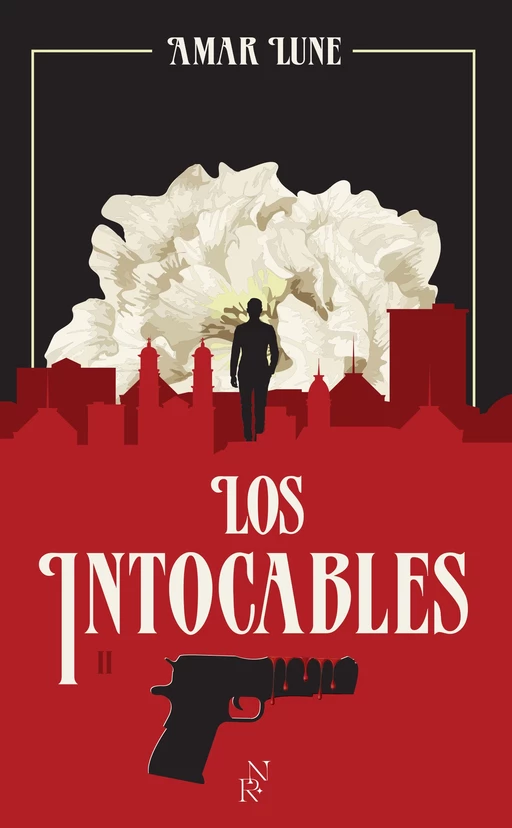 Los Intocables - Tome 2 - Amar Lune - L'Archipel