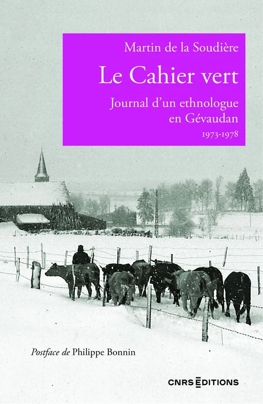 Le Cahier vert - Journal d'un ethnologue en Gévaudan 1973-1978 - Martin de La Soudière - CNRS editions