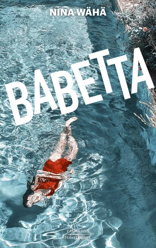 Babetta - Nina Wähä - Groupe Robert Laffont