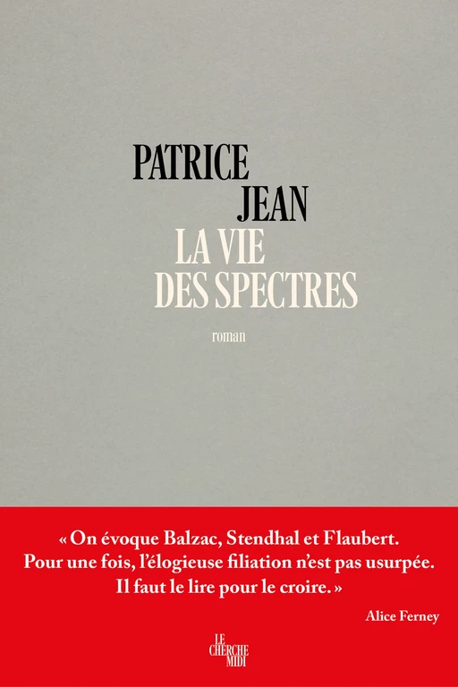 La vie des spectres - rentrée littéraire 2024 - prix Maison Rouge 2024 - Patrice Jean - Cherche Midi