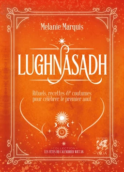 Lughnasadh - Rituels, recettes & coutumes pour célébrer le premier août