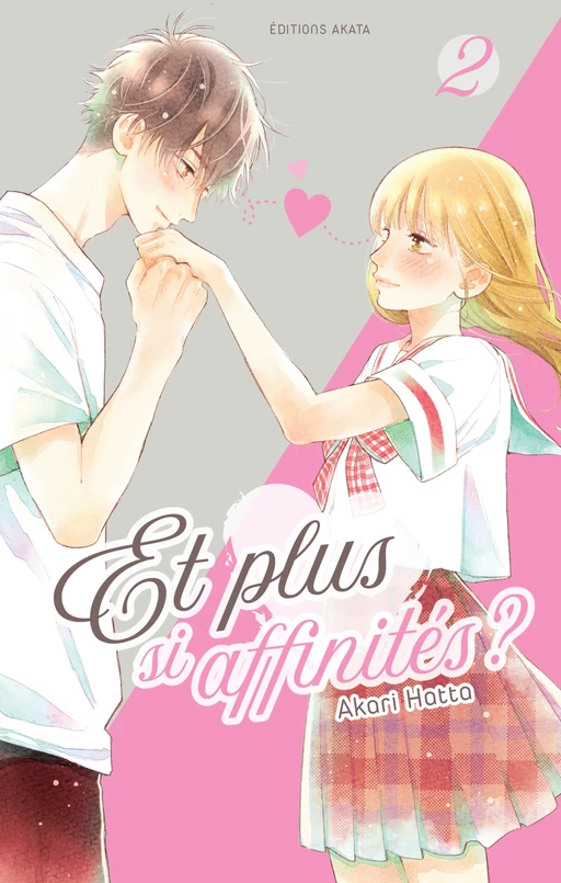 Et plus si affinités ? - Tome 2 - Akari Hatta - Akata