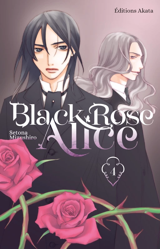 Black Rose Alice - Nouvelle édition - Tome 4 (VF) - Setona Mizushiro - Akata