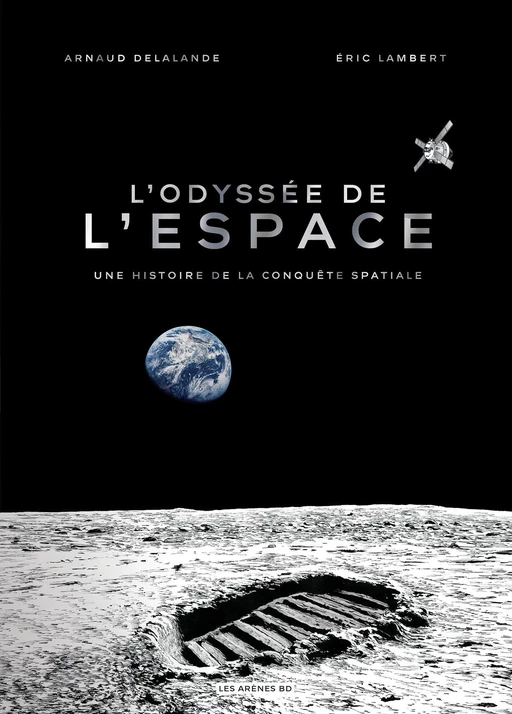 L'Odyssée de l'espace - Une histoire de la conquête spatiale - Arnaud Delalande - Groupe Margot