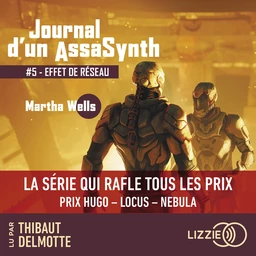 Journal d'un AssaSynth - Tome 5 : Effet de réseau